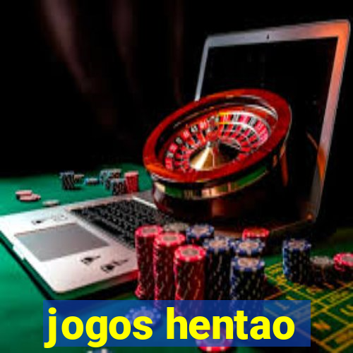 jogos hentao